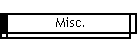 Misc.